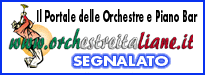 Orchestre Italiane Il Portale delle Orchestre, Piano Bar e Dee Jay che lavorano nei locali da ballo